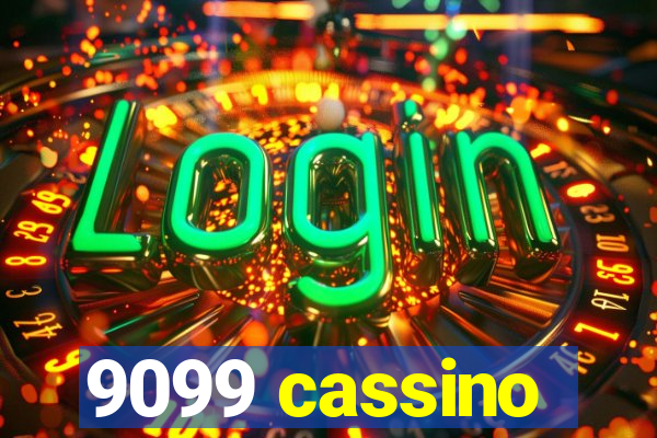 9099 cassino