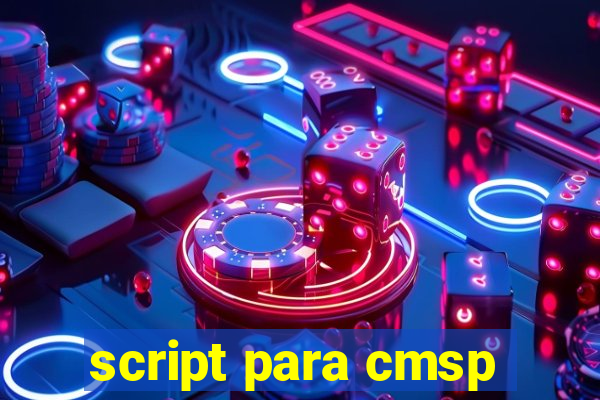 script para cmsp