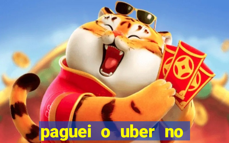 paguei o uber no pix e nao encontrou motorista