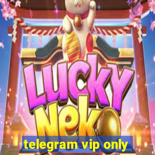 telegram vip only