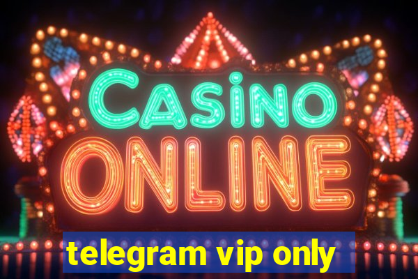 telegram vip only