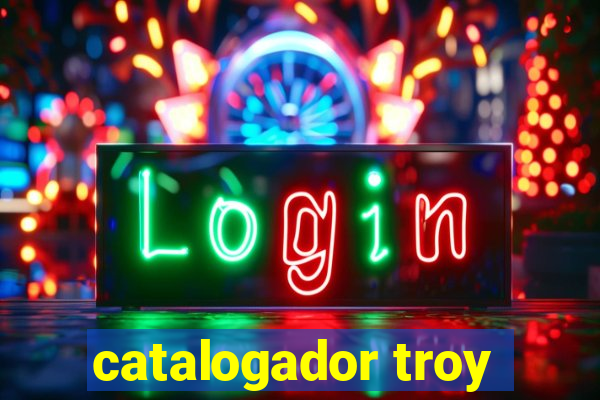 catalogador troy