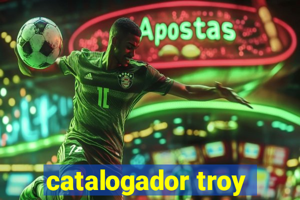 catalogador troy