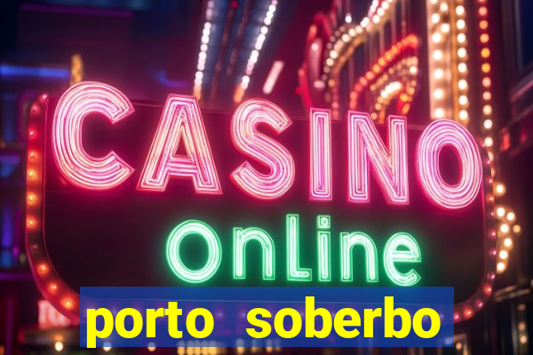 porto soberbo argentina compras