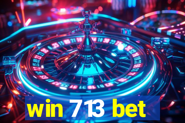 win 713 bet