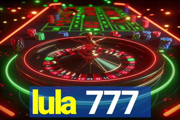 lula 777