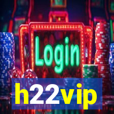 h22vip