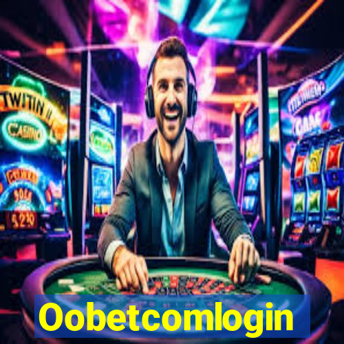 Oobetcomlogin