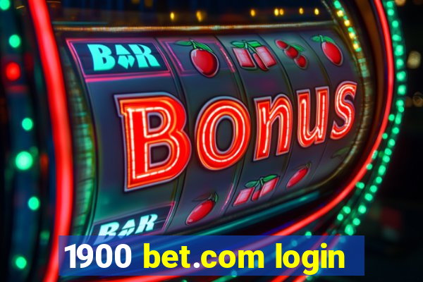 1900 bet.com login