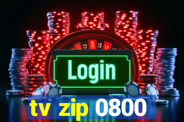 tv zip 0800