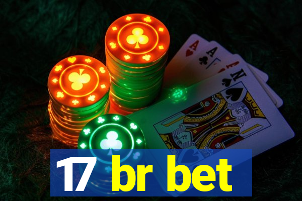 17 br bet