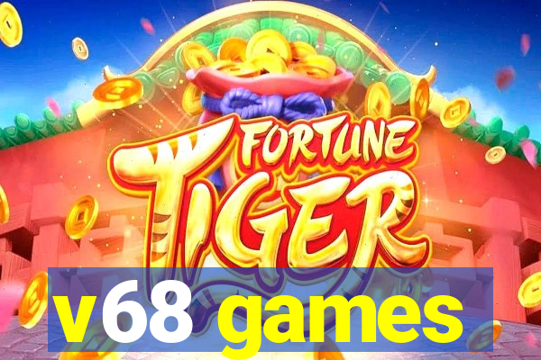 v68 games