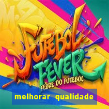 melhorar qualidade da foto online