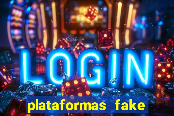 plataformas fake para brincar