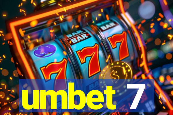 umbet 7