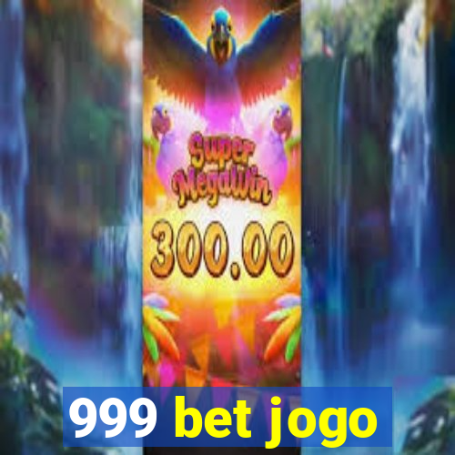 999 bet jogo