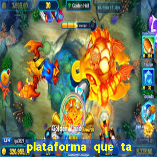 plataforma que ta pagando bem hoje