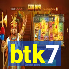 btk7