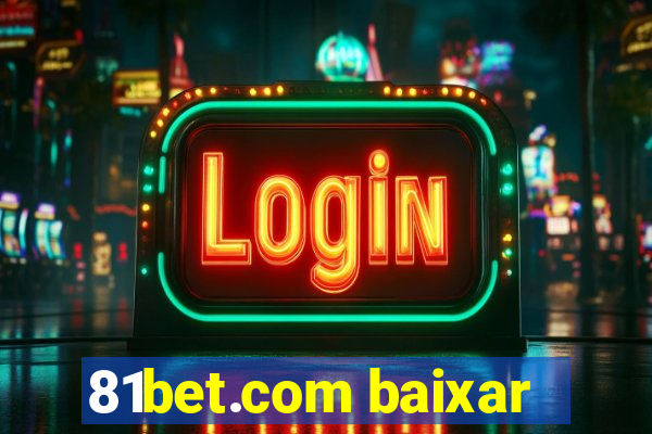 81bet.com baixar