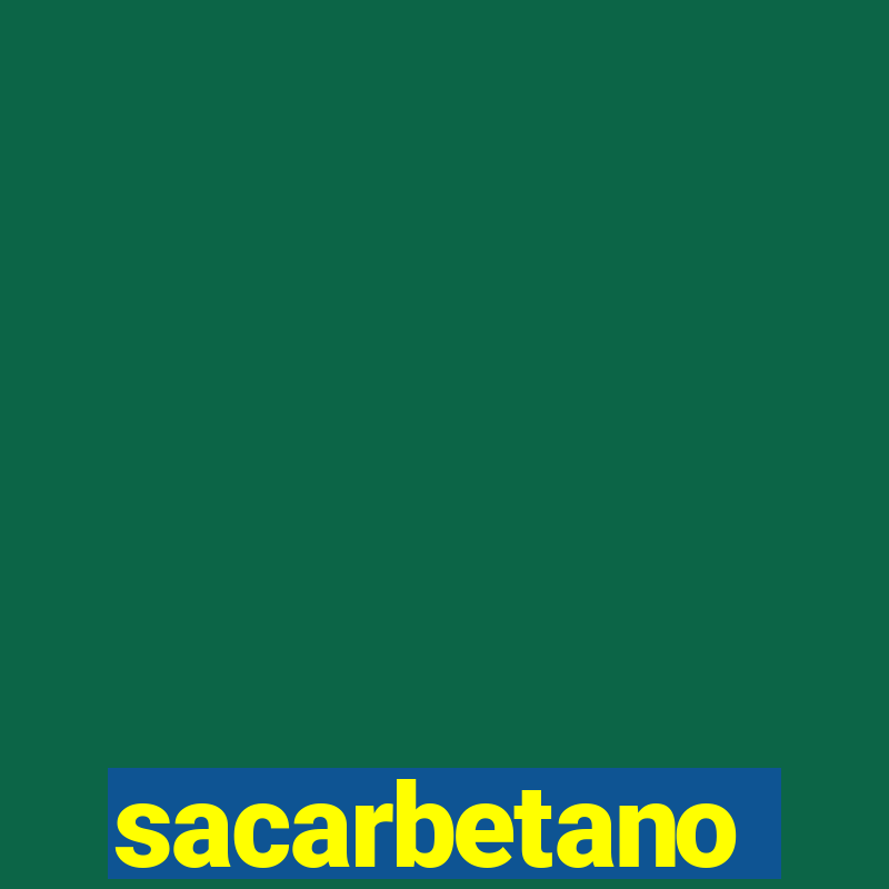 sacarbetano