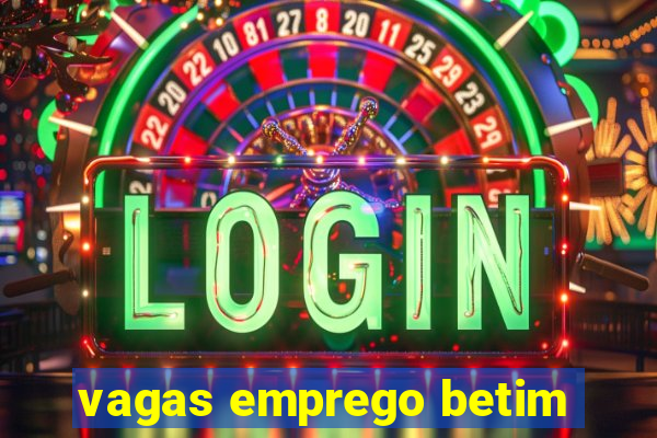 vagas emprego betim