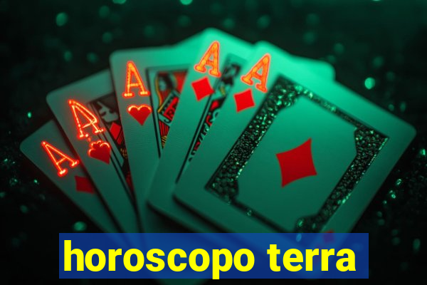 horoscopo terra