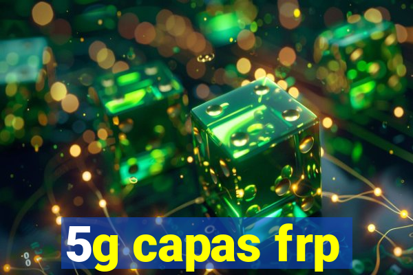 5g capas frp