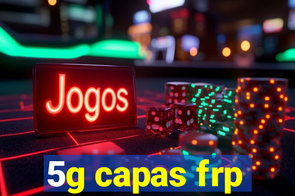 5g capas frp