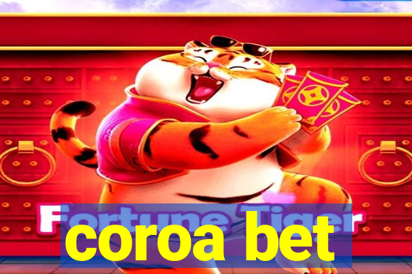 coroa bet