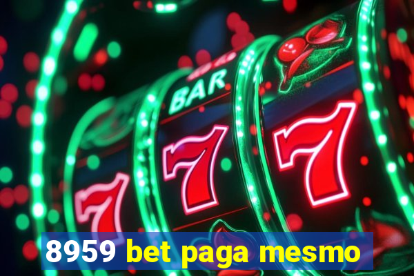 8959 bet paga mesmo