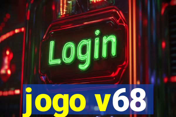 jogo v68