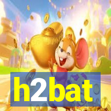 h2bat