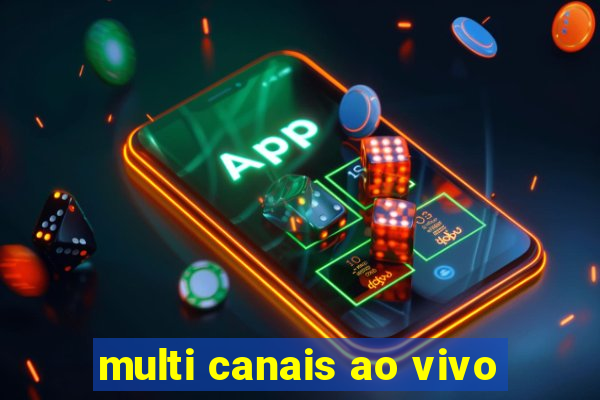 multi canais ao vivo