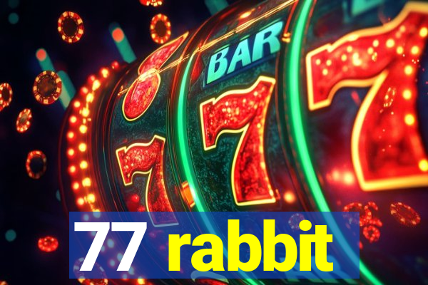 77 rabbit