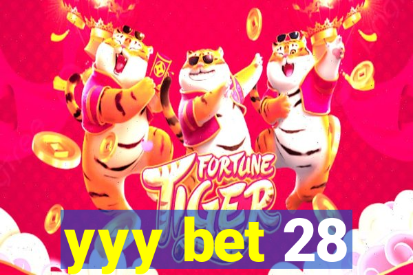 yyy bet 28