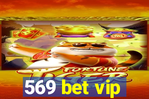 569 bet vip