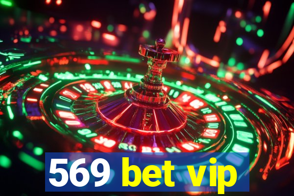 569 bet vip