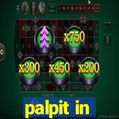 palpit in