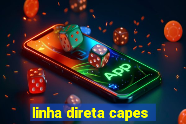 linha direta capes