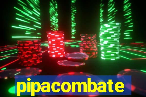 pipacombate