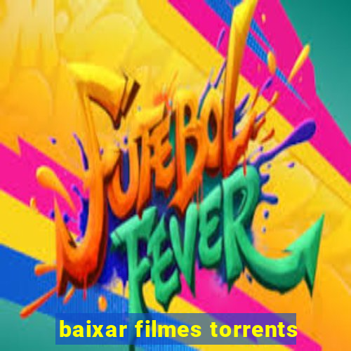 baixar filmes torrents