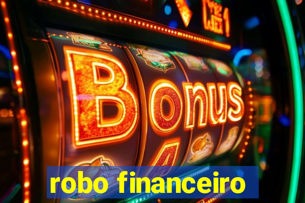 robo financeiro