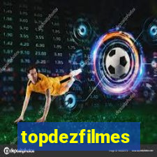 topdezfilmes