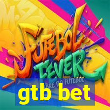 gtb bet