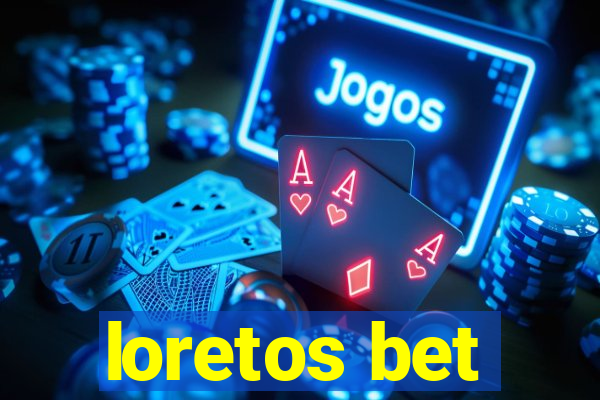 loretos bet