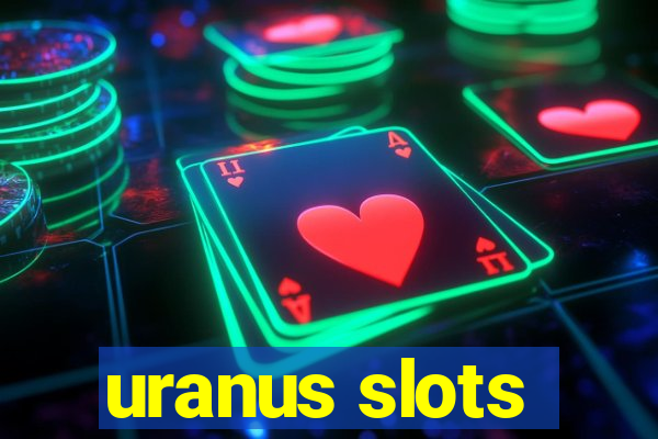 uranus slots