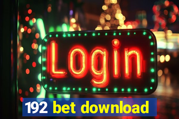 192 bet download