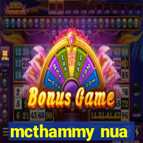 mcthammy nua