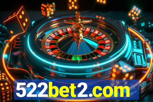 522bet2.com