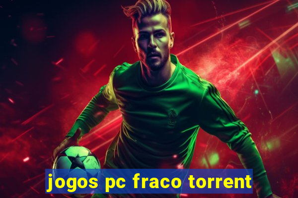 jogos pc fraco torrent